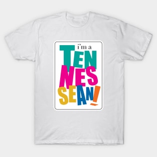 I'm a Tennessean T-Shirt